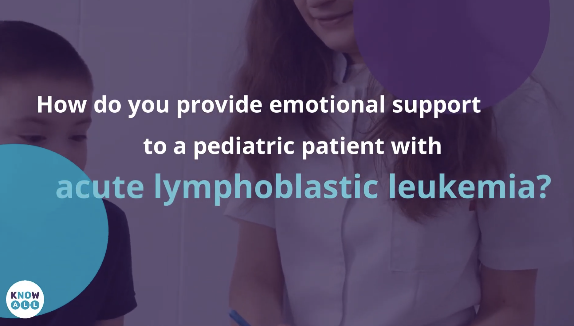 How do you provide emotional support to a pediatric patient with acute lymphoblastic leukemia?